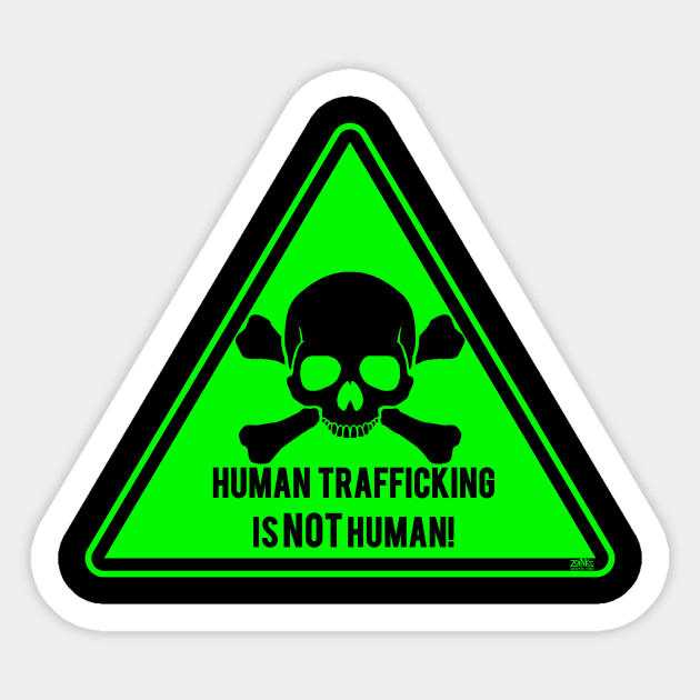 Human Trafficking Is NOT Human Sticker by ZoinksTeez